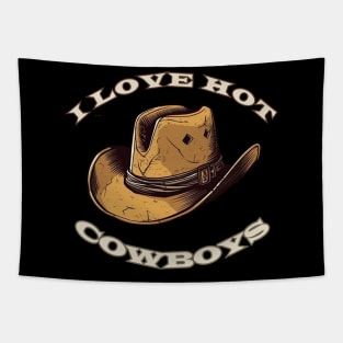 I Love Hot Cowboys Tapestry