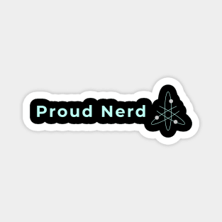 Proud Nerd Atom Magnet