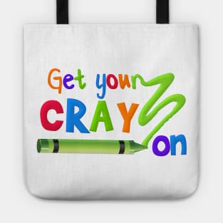 Get Your CRAY-on! Tote