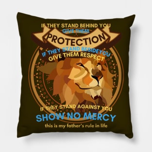 THE RULE OF MY FATHER Pillow