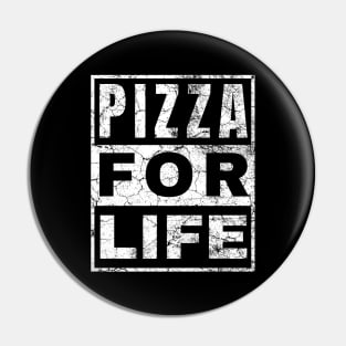 Pizza For Life Pin