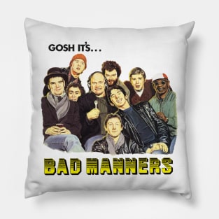 Gosh It's Bad Manners Pillow