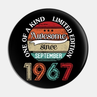 Happy Birthday 53 Years Old To Me Awesome Since September 1967 One Of A Kind Limited Edition Pin