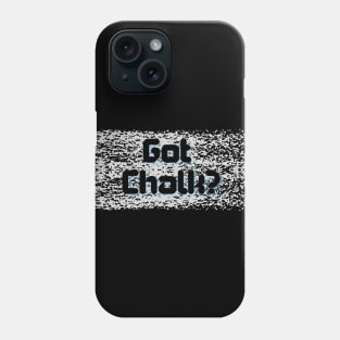 Got Chalk? - White Chalk Phone Case