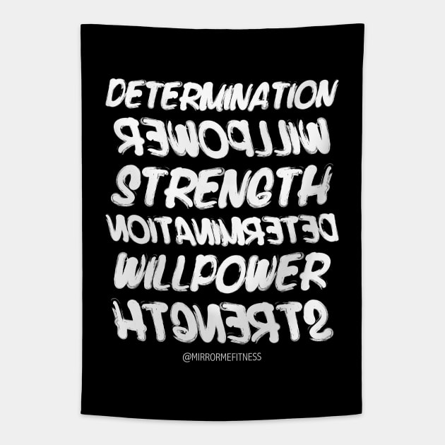 DETERMINATION + WILLPOWER + STRENGTH | White Ink Tapestry by MirrorMeFitness