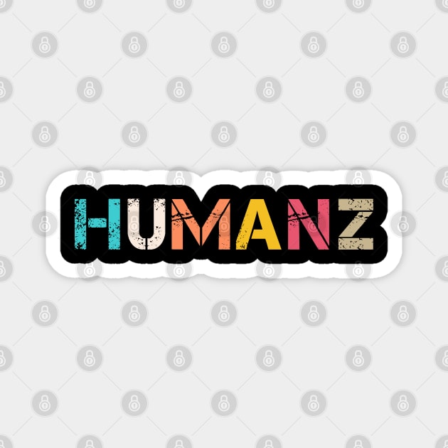 Humanz Vintage Magnet by Clara switzrlnd