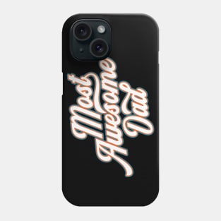 Most Awesome Dad Father's Day Calligraphy Phone Case