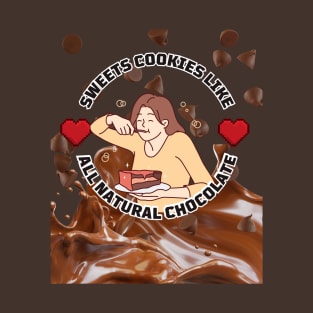 Sweet Like Chocolate T-Shirt