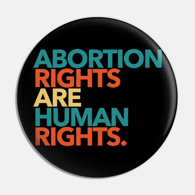 Abortion Rights are Human Rights (boho) Pin by Tainted