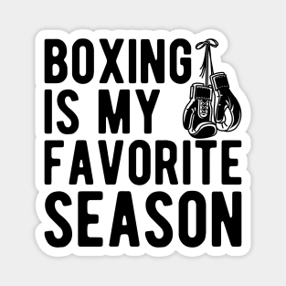 Boxing Is My Favorite Season Magnet