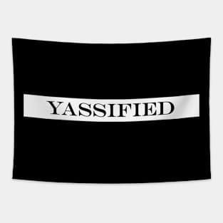 yassified Tapestry