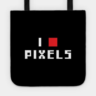 FUNNY I LOVE PIXELS Tote