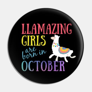 Llama Llamazing Girls Are Born In October Birthday Design Pin