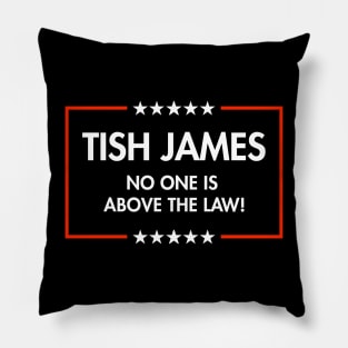 Tish James - No One is Above the Law Pillow