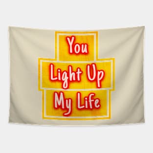 you light up my life Tapestry