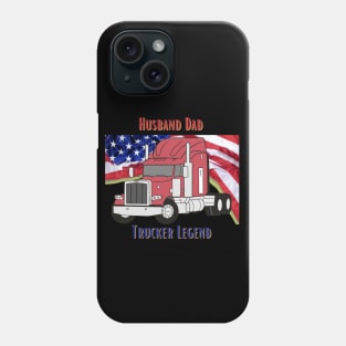 Husband Dad Trucker Legend Hero Phone Case