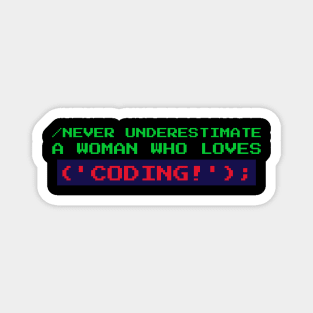 Never Underestimate a Woman Who Loves Coding Magnet