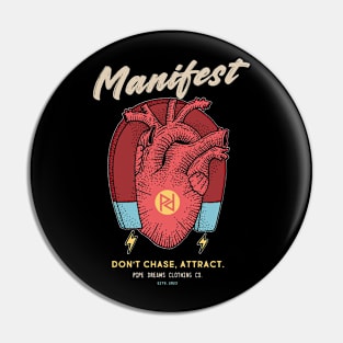 Manefest your desire Pin