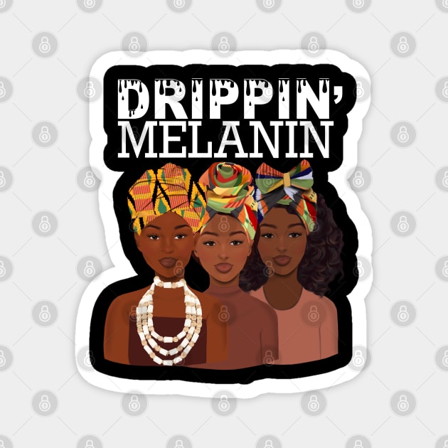 Melanin Drippin Magnet by Merchweaver