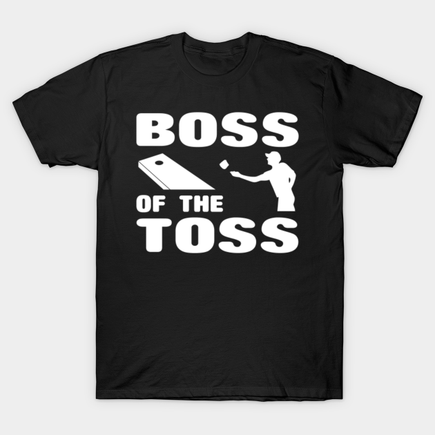 boss of the toss t shirt