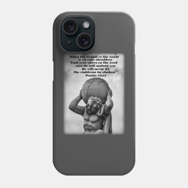 Cast your cares on the Lord - Psalm 55:22 Phone Case by FTLOG