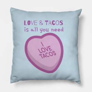 Love & Tacos is all you need Pillow