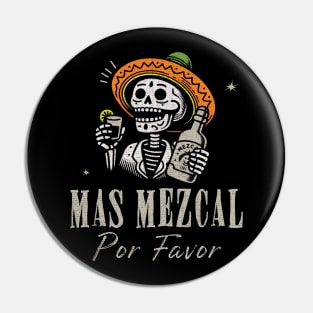 Mas Mezcal Por Favor! Pin