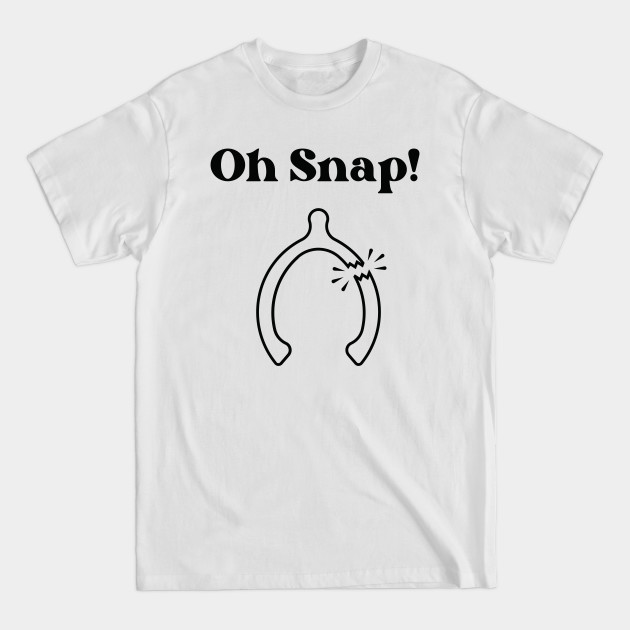 Disover Oh Snap! - Wishbone - T-Shirt