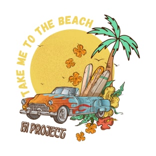 Take Me To The Beach T-Shirt