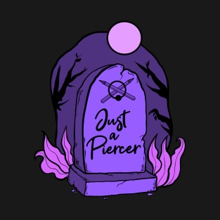 Just a Piercer (purple) T-Shirt