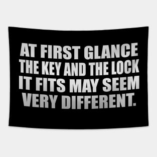 At first glance, the key and the lock it fits may seem very different Tapestry