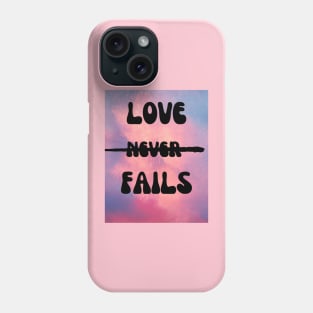 LOVE FAILS Phone Case