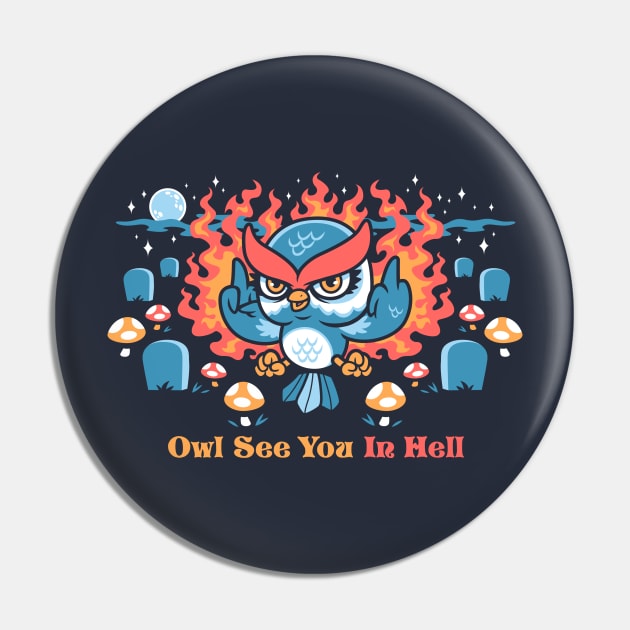 Owl See You Pin by harebrained