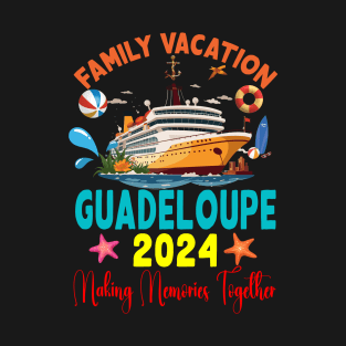 Family Vacation Guadeloupe 2024 Family Matching Group Summer T-Shirt