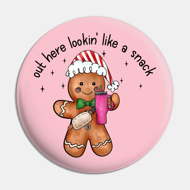 Out Here Lookin Like A Snack Gingerbread Man Pin by JDVNart