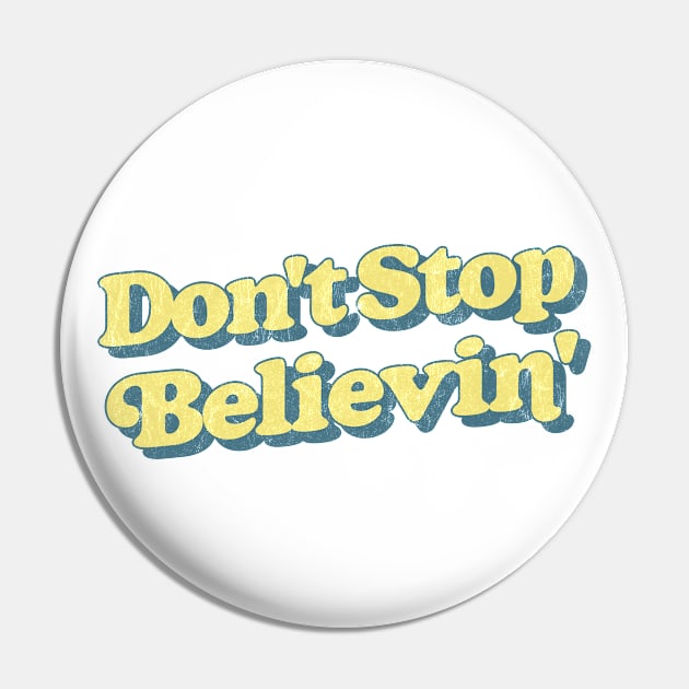 Don't Stop Believin'  / Lyrics Typography Design Pin by DankFutura