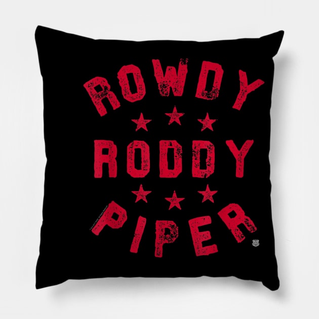 Rowdy Roddy Piper Distressed Fight Type Pillow by Holman