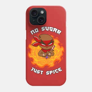 No sugar Just Spice - Gingerbread ninja Christmas design Ninjabread man Phone Case