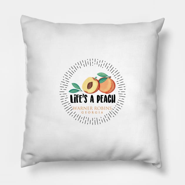 Life's a Peach Warner Robins, Georgia Pillow by Gestalt Imagery