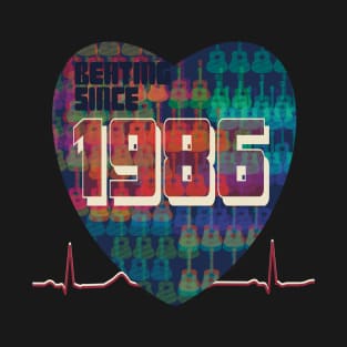 1986 - Heart Beating Since T-Shirt