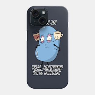 Running on Caffeine and Stress Phone Case