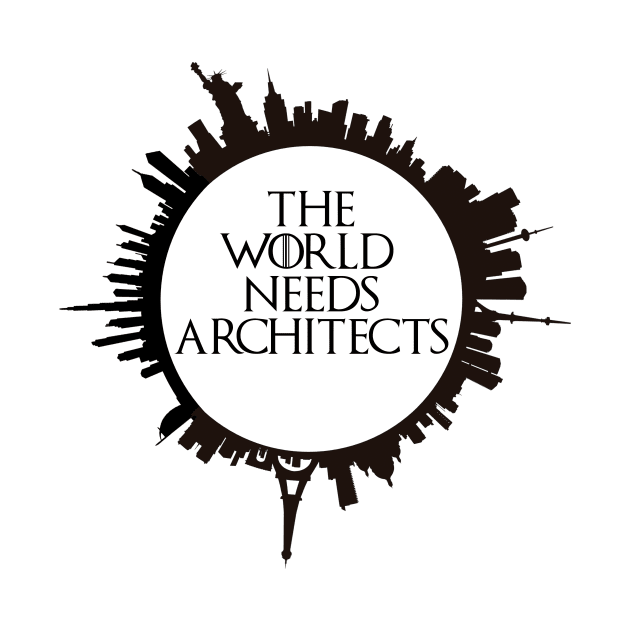 The World Needs Architects by nZDesign