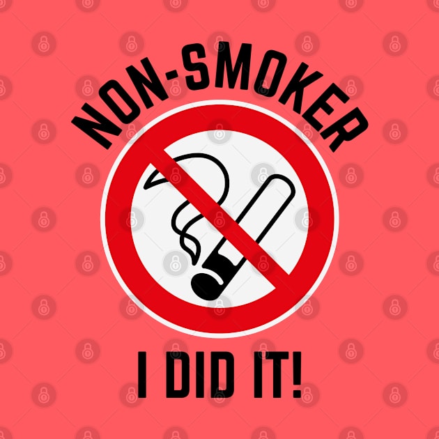 Non-Smoker – I Did It! (3C / Black) by MrFaulbaum