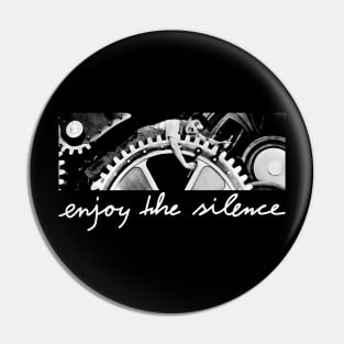 Enjoy the silence Pin