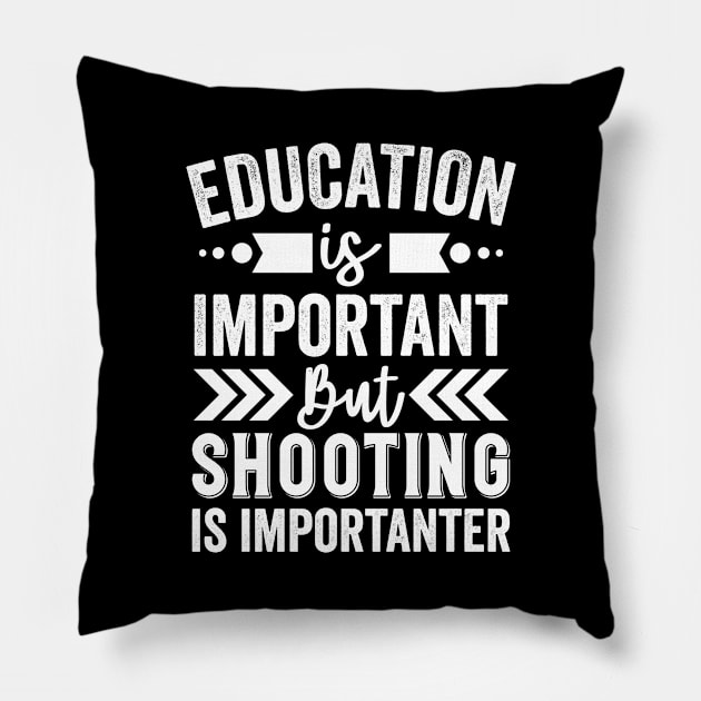 Shooting Is Importanter Pillow by Mad Art