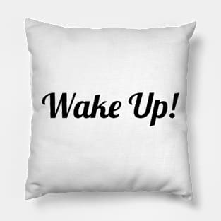 Wake Up! Mug, Tote, Mask Pillow