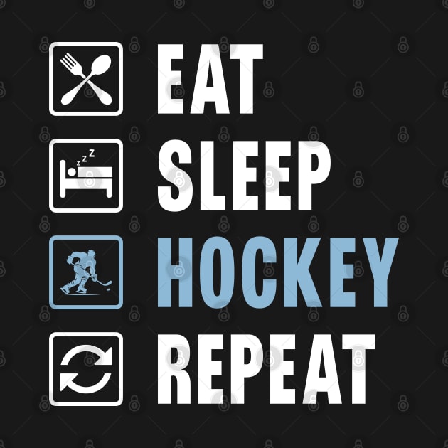 Eat Sleep Hockey Repeat by Zakzouk-store