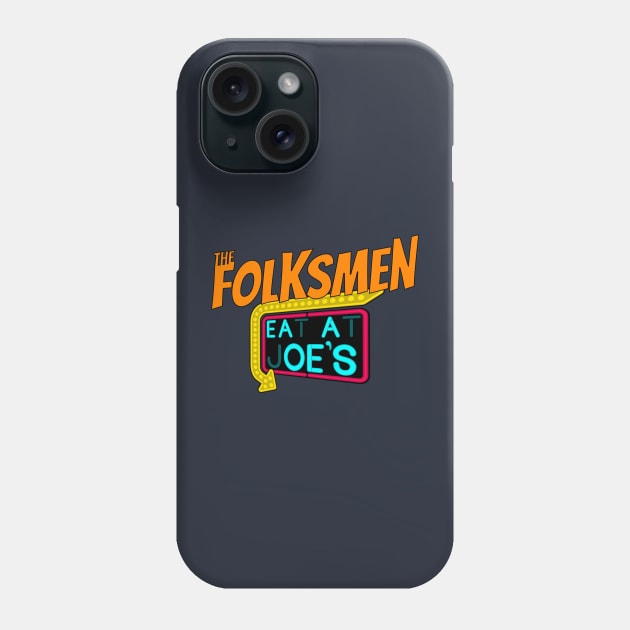 Eat at Joe's! Phone Case by NicksProps