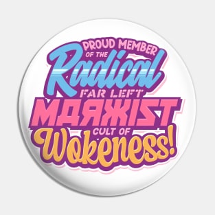 Radical Far Left Marxist Cult of Wokeness - original Pin