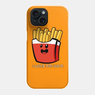 FryDays Phone Case